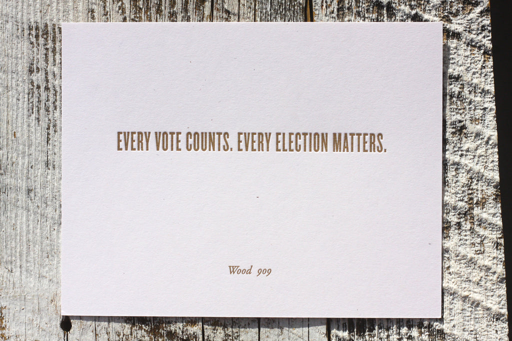 Letterpress postcard urging the importance of voting