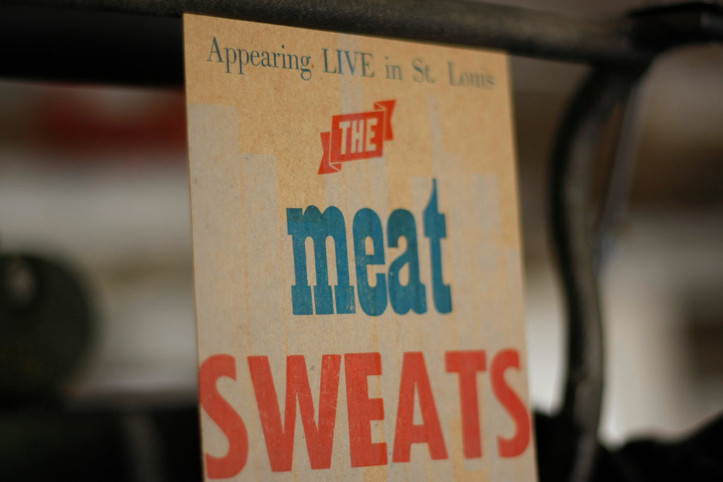 The Meat Sweats - A Letterpress Print for Fun