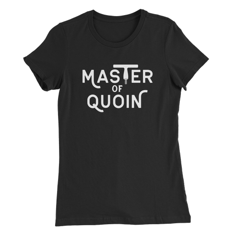 Women’s Master of Quoin Letterpress T-shirt